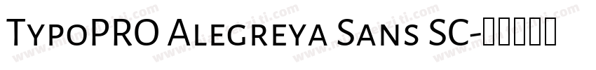 TypoPRO Alegreya Sans SC字体转换